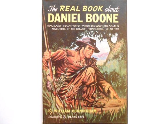 The Real Book About Daniel Boone A Vintage Children S