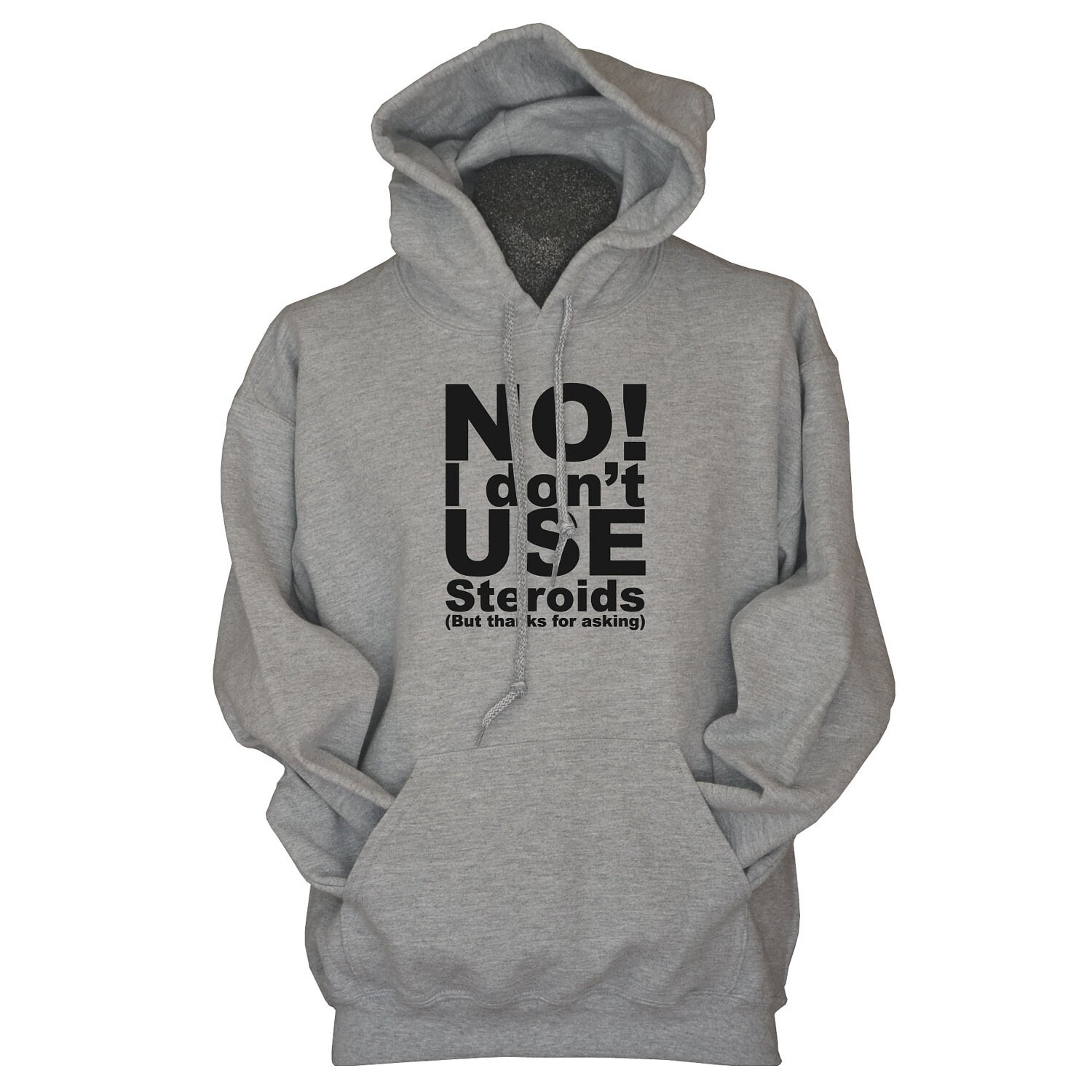 I dont use steroids funny mens gym hoodie for men workout