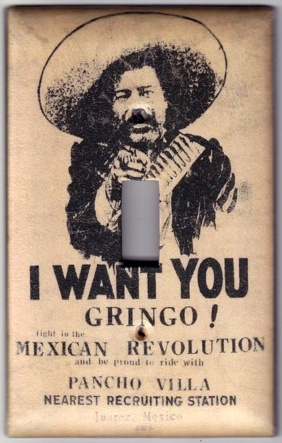 Vintage I Want You Gringo Pancho Villa Mexican