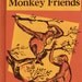 Monkey Friends by Edward W. Dolch and Marguerite P. Dolch, illustrated by Charles Forsythe