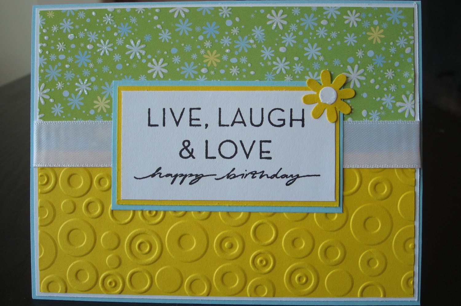  Happy  Birthday  Live Laugh  and Love Handmade Greeting Card