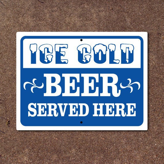Items similar to Beer Sign Ice Cold Beer Served Here Aluminum Sign on