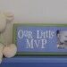 Blue and Green Nursery Decor - Baby Nursery Sports Photo Frame Sign - OUR LITTLE MVP
