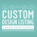 CUSTOM ORDER - Larah Pawlowski