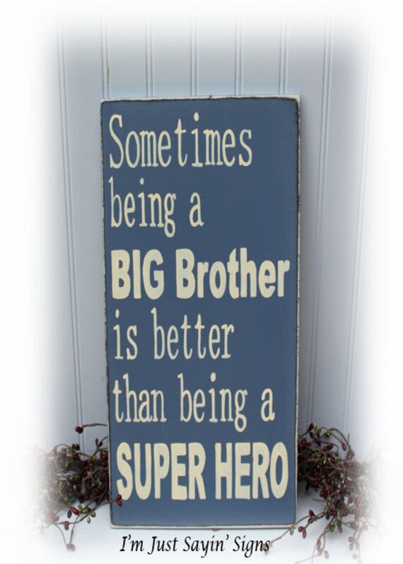 Sometimes Being A Big Brother Is Better Than Being A Super