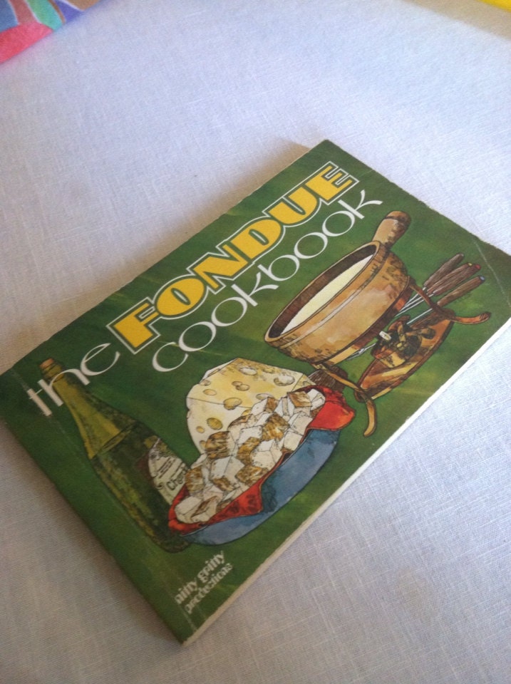 The Fondue Cookbook