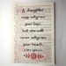Daughter print on a book page, A daughter may outgrow your lap, but she will never outgrow your heart