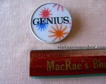 GENIUS Sixties button- Like VariVue Wiggle Picture Psychedelic Free Love Era Hippie sixties