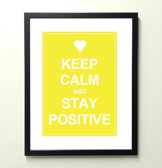 Items Similar To Keep Calm And Stay Positive 8 5x11 Quote Poster Print