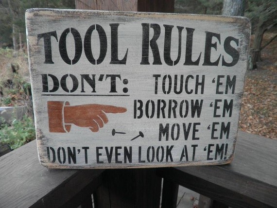 Tool Rules funny sign dad sign wood sign by mockingbirdprimitive