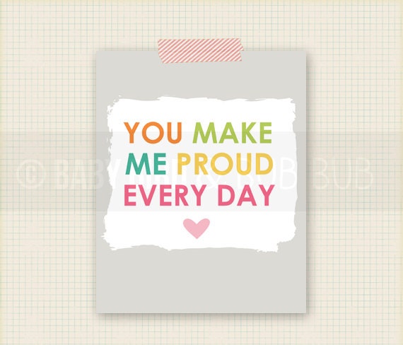 You Make Me Proud Art Print Kids Room Art by BabyBirdandBubBub