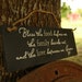 Bless the food before us, the family beside us, and the love between us. Amen wood sign