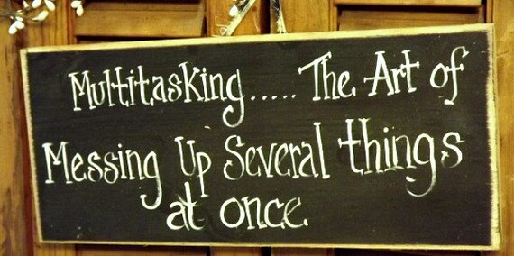 Items similar to Funny wood sign about multitasking on Etsy