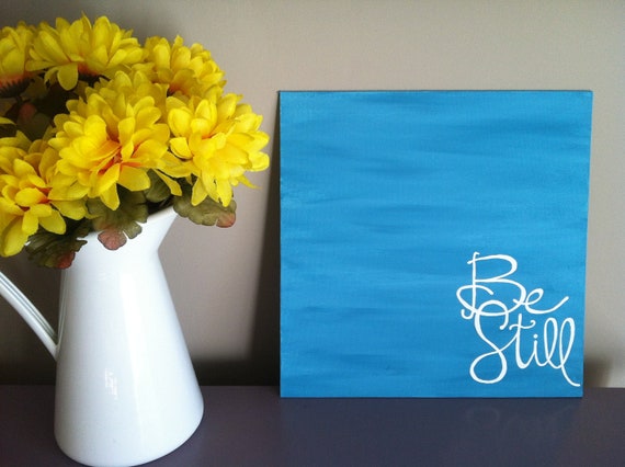 be-still-psalm-46-10-bible-verse-art-12x12-hand-painted