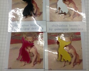 Chihuahua Brooch - laser cut acrylic