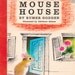 Mouse House by Rumer Godden, illustrated by Adrienne Adams