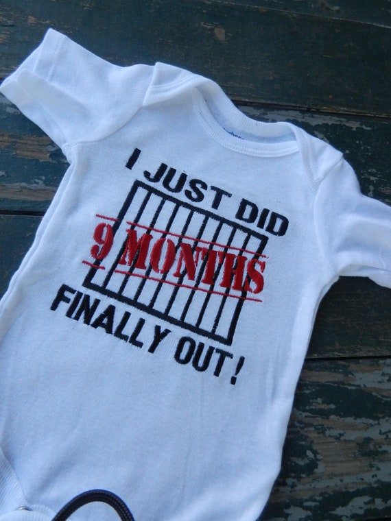 I just did 9 months embroidered Shirt Jail by