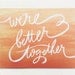 8x10 love print / "we're better together"