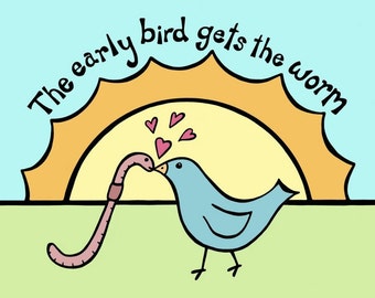 Image result for early bird catches the worm