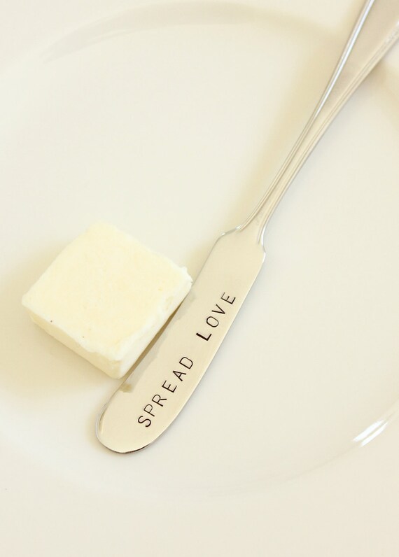 Butter Spreader Spread Love Hand Stamped Silverware Jam
