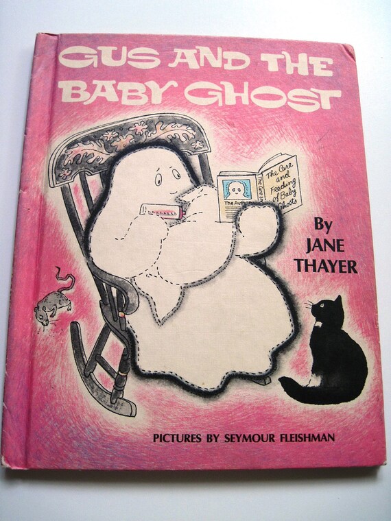 Gus and the Baby Ghost by Jane Thayer ~1972 Hardcover Gus and the Baby Ghost by Jane Thayer ~1972 Hardcover