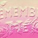 Bas Relief Vintage Postcard - Remember Me in Hot Pink