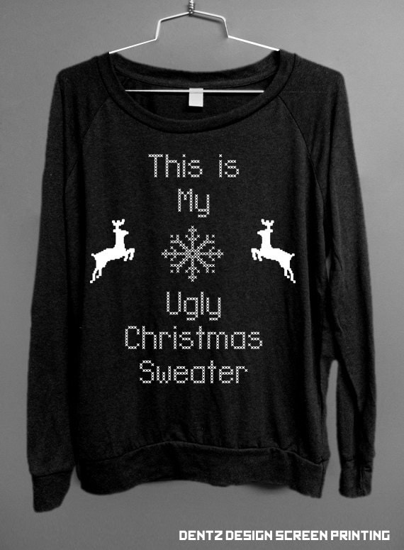 Items similar to Ugly Christmas Sweater - This is my ugly Christmas
