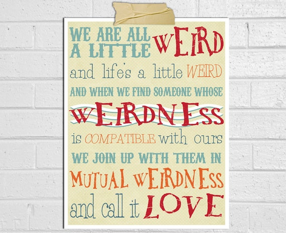 We Are All A Little Weird Poster Print Dr By Mithrilandmathoms