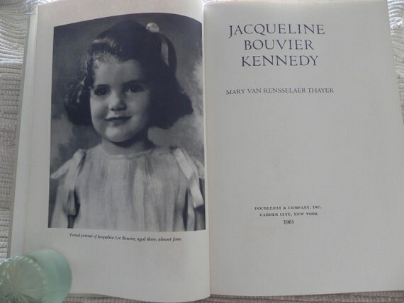 Jacqueline Bouvier Kennedy Book by Mary Van Rensselaer Thayer
