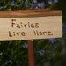 Fairies Live Here, Fairy Garden Sign, Fairy Gardens