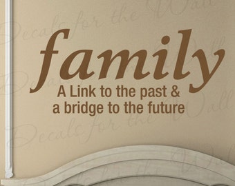 Family a link to the past and a bridge to our future wall art