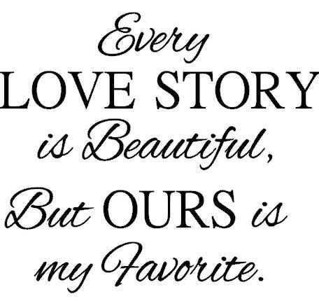 Every love Story Decal // Love Is Beautiful Decal