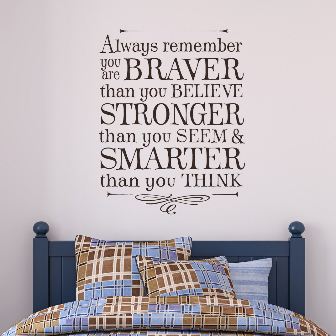 Free Free 109 Always Remember You Are Braver Than You Believe Svg SVG PNG EPS DXF File
