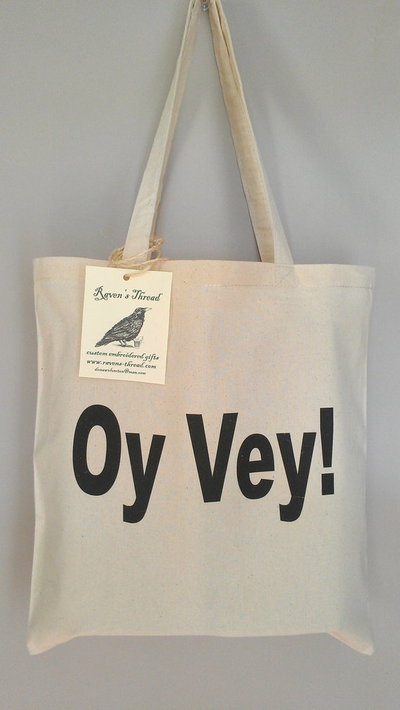 jewish yiddish tote bag Oy Vey custom ink transfer