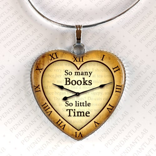 So Many Books So Little Time Pendant, Book Lover Gift, Librarian Gift, Steampunk, Clock Necklace, Heart, Book Quote Necklace, Jewelry steampunk buy now online