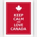 KEEP CALM and Love CANADA Print 11x14 (Vintage Red featured--56 colors to choose from)