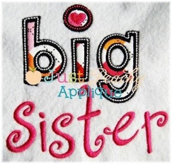 Big Sister Machine Embroidery Applique Design