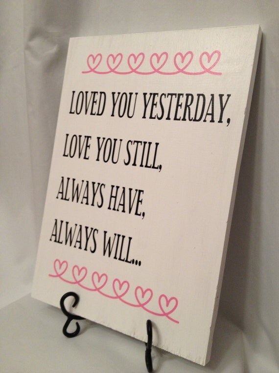 Download Valentine's Wood Sign Loved you yesterday Love by ...