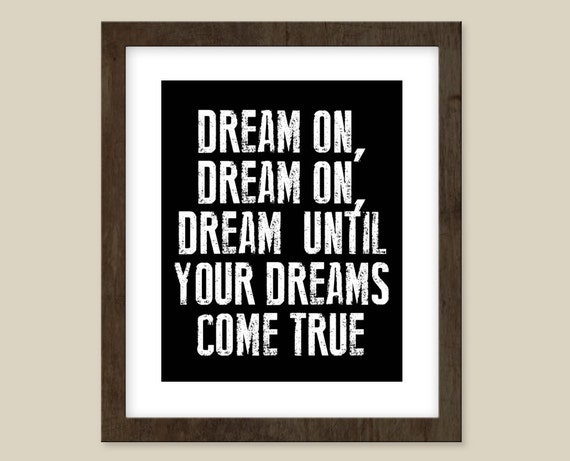 Dream On Aerosmith Lyric Poster 8 X 10 By Quoteaddict On Etsy