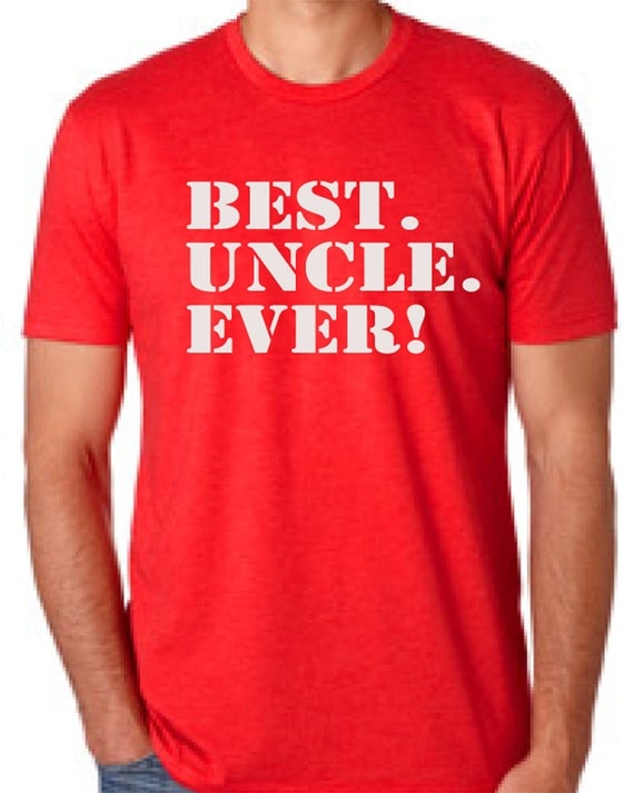 BEST UNCLE EVER T-Shirt for uncle Best uncle ever Mens T-shirt
