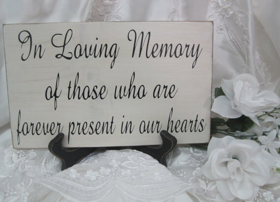 Rustic Wedding Sign Memorial In Loving Memory Forever In Our