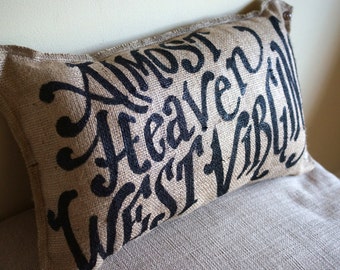 Burlap Pillow - Quincy- Almost Heaven, West Virginia