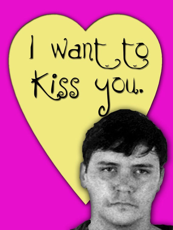 Ed Kemper Valentine Love Serial Killer
