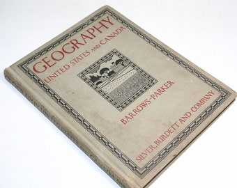Vintage Geography Text Book - Geography United States and Canada - 1931