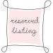 reserved listing for Katie