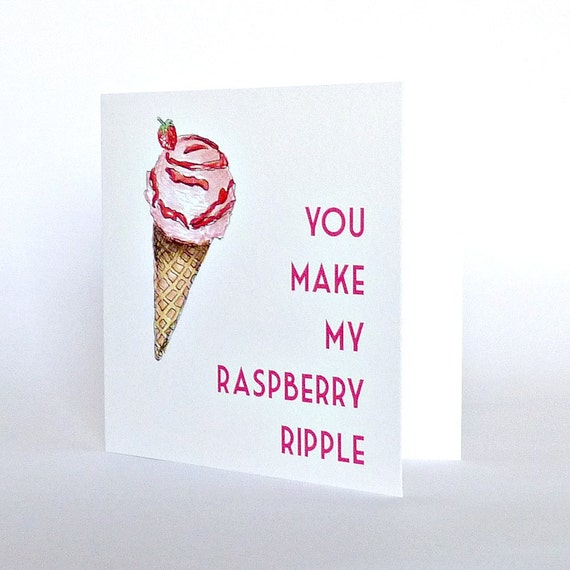 ice cream funny love card . Valentines you make my raspberry ripple . I love my boyfriend anniversary cards . birthday girlfriend