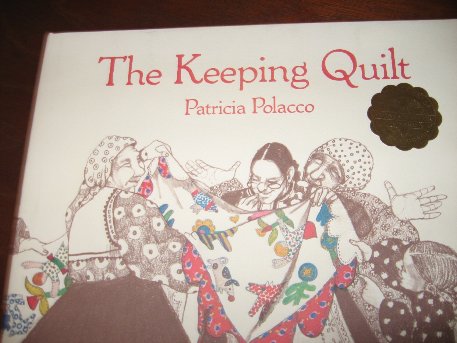 The Keeping Quilt by Patricia Polacco 1988.