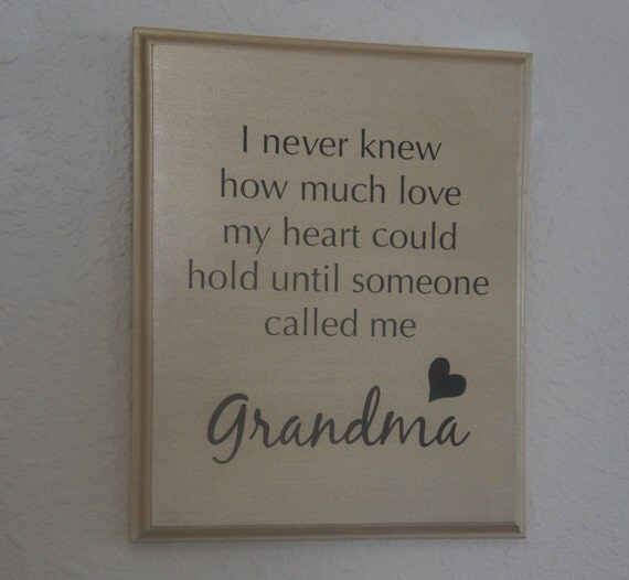 Grandma plaque never knew how much love my heart could hold