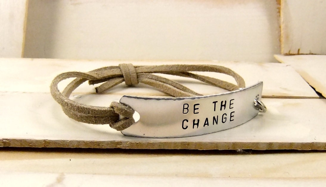 Be the Change Quote Bracelet Leather Bracelet Personalized