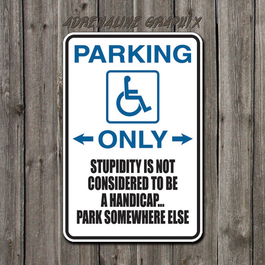 Funny Metal sign Handicap parking Only aluminum by BlueFoxGraphics